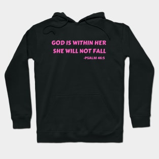 God Is Within Her She Will Not Fall Hoodie